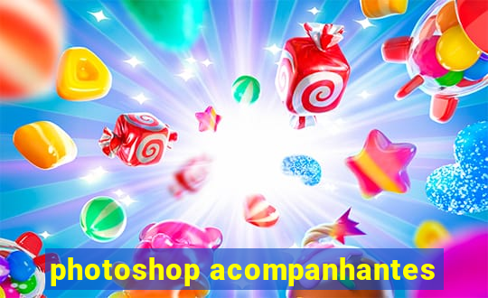 photoshop acompanhantes